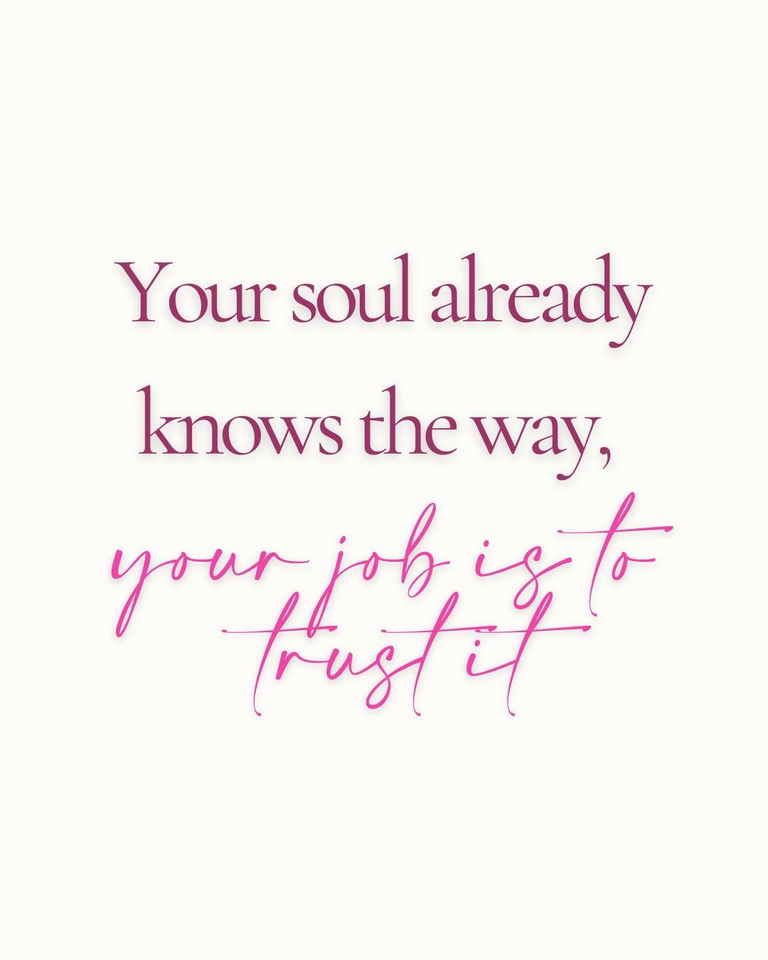 Just in case you 'forgot' 
Your soul already knows the way - your job is to tune IN, take time and space to feel and hear the nudges and wisdom within, and then be courageous to ACT on that. 
Evie x