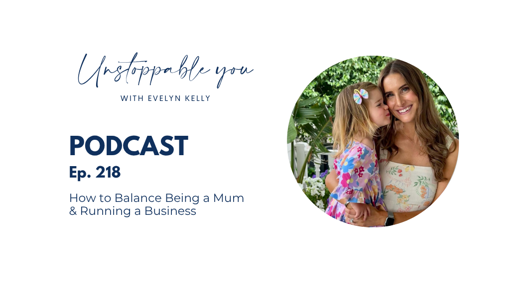 How to Balance Being a Mum &amp; Running a Business