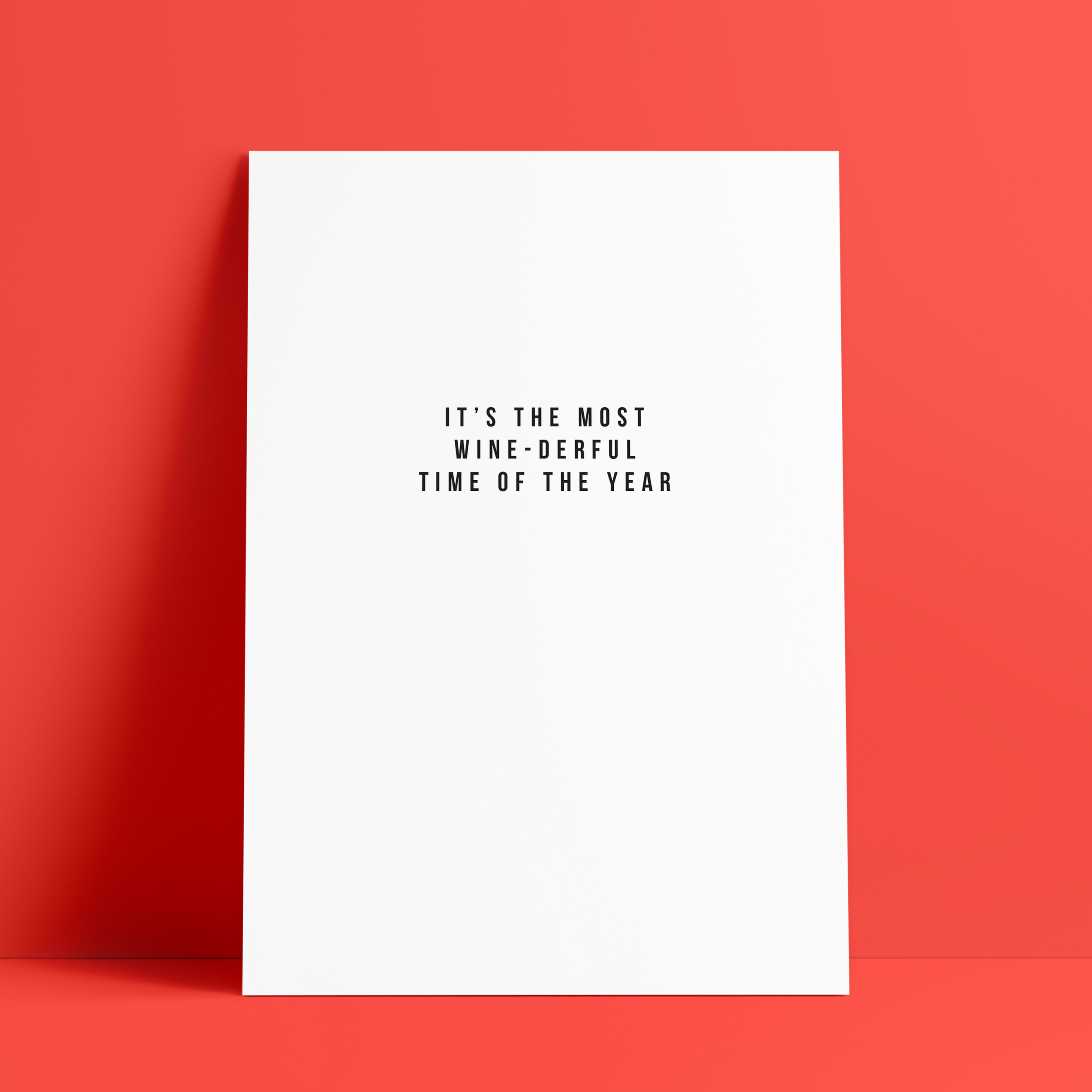 it’s the most  wine-derful  time of the year