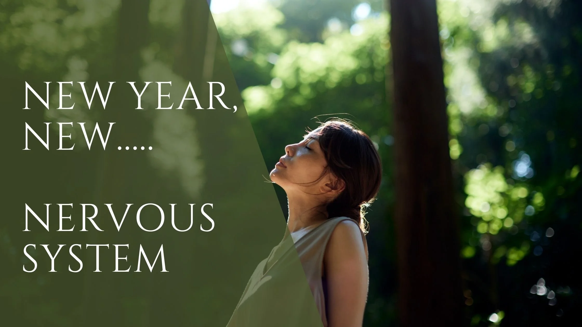 New Year, New Nervous System