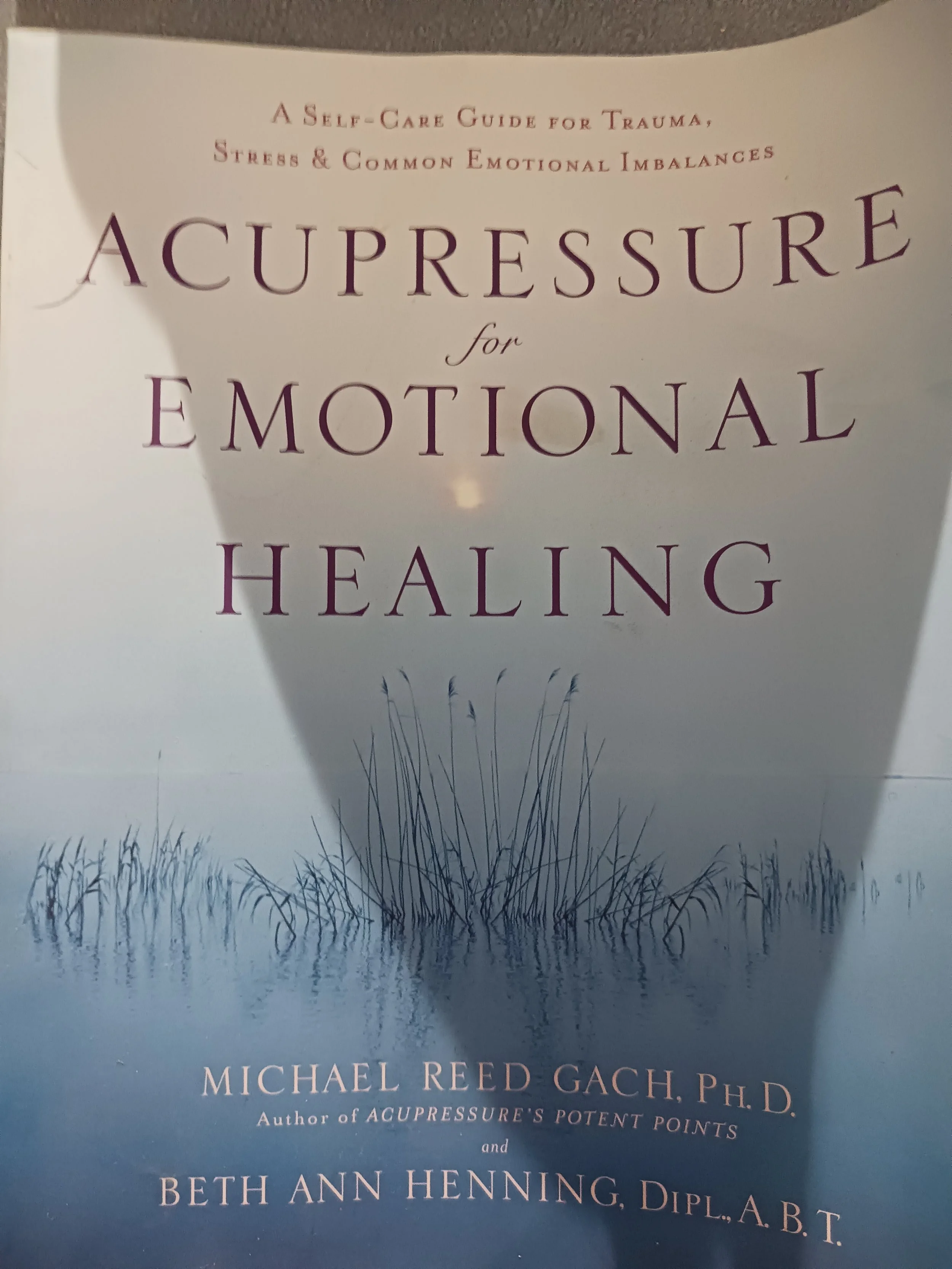 Recommended reading  "Acupressure for emotional healing"