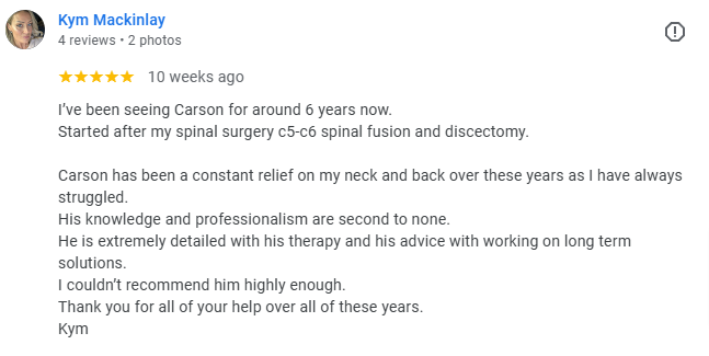 Screenshot of a Google review with five stars from Kym Mackinlay praising Carson for his professional therapy and long-term solutions for neck and back relief.