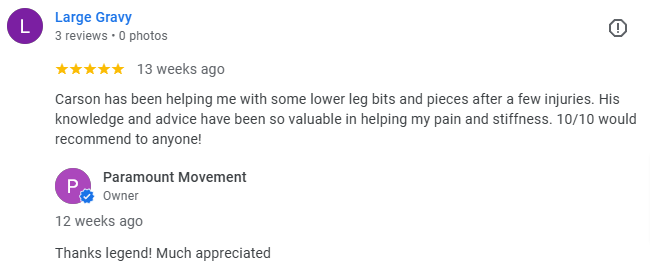 Screenshot of a Google review about a chiropractor named Carson, praising his help with lower leg injuries and pain, with a reply from the business owner thanking for the appreciation.
