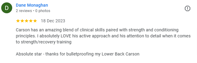 Screenshot of a Google review by Dane Monaghan praising Carson's clinical skills and strength/conditioning training.