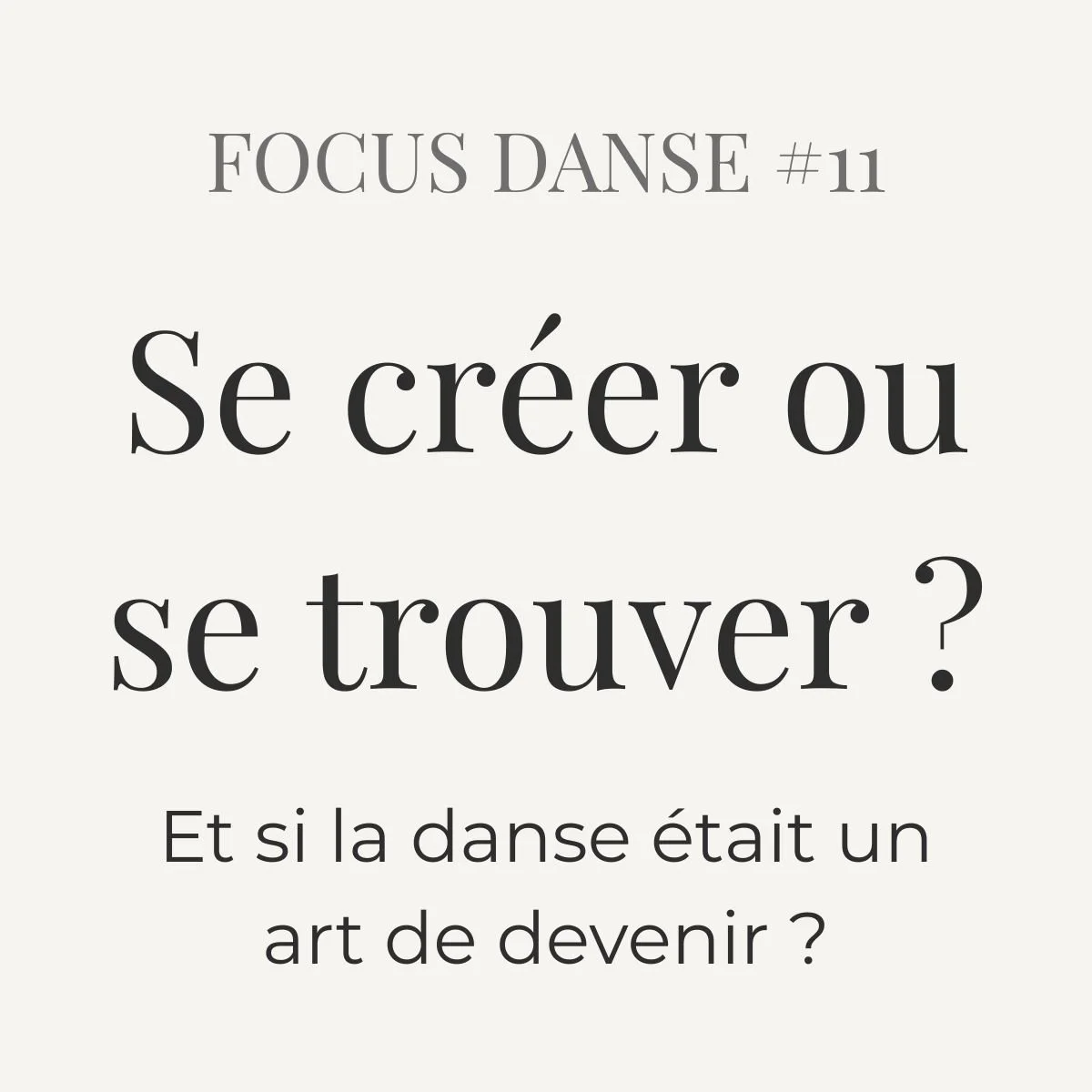 #11 — Se créer ou se trouver ?