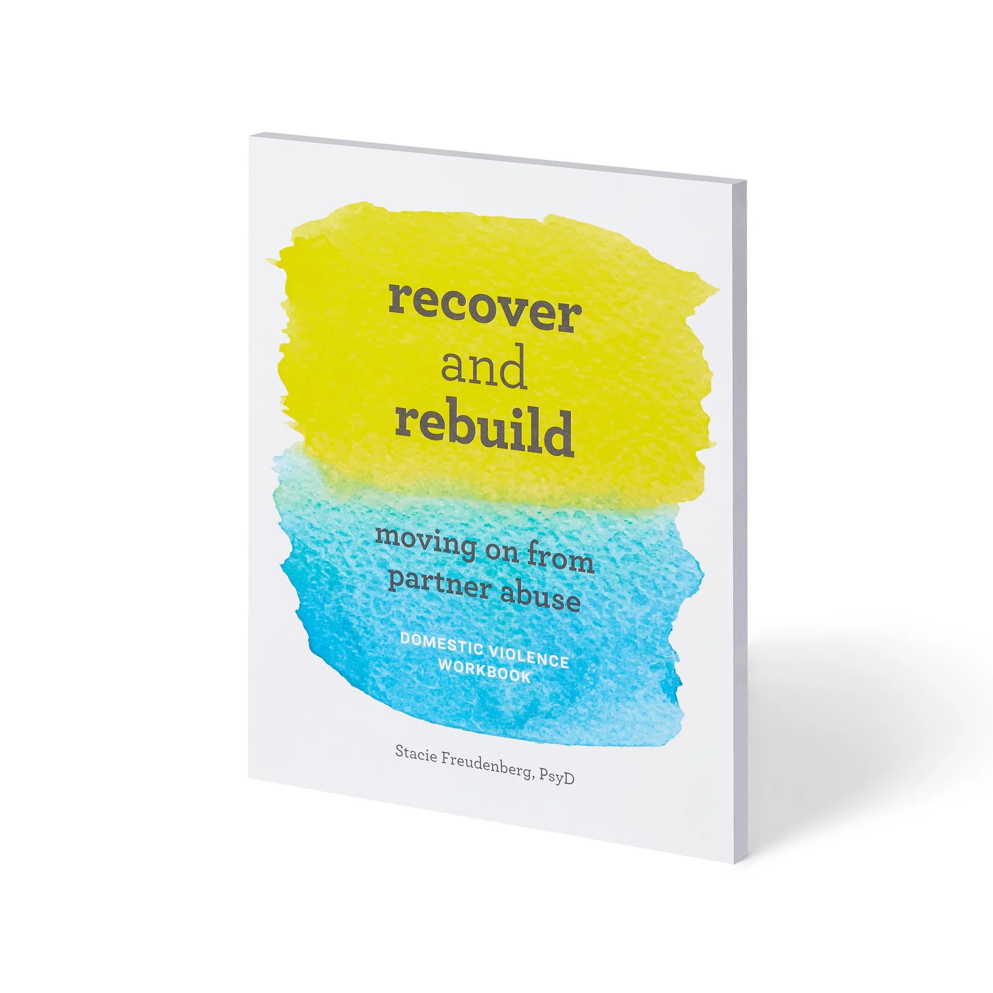 Workbook: Recover and Rebuild: Moving on from Partner Abuse