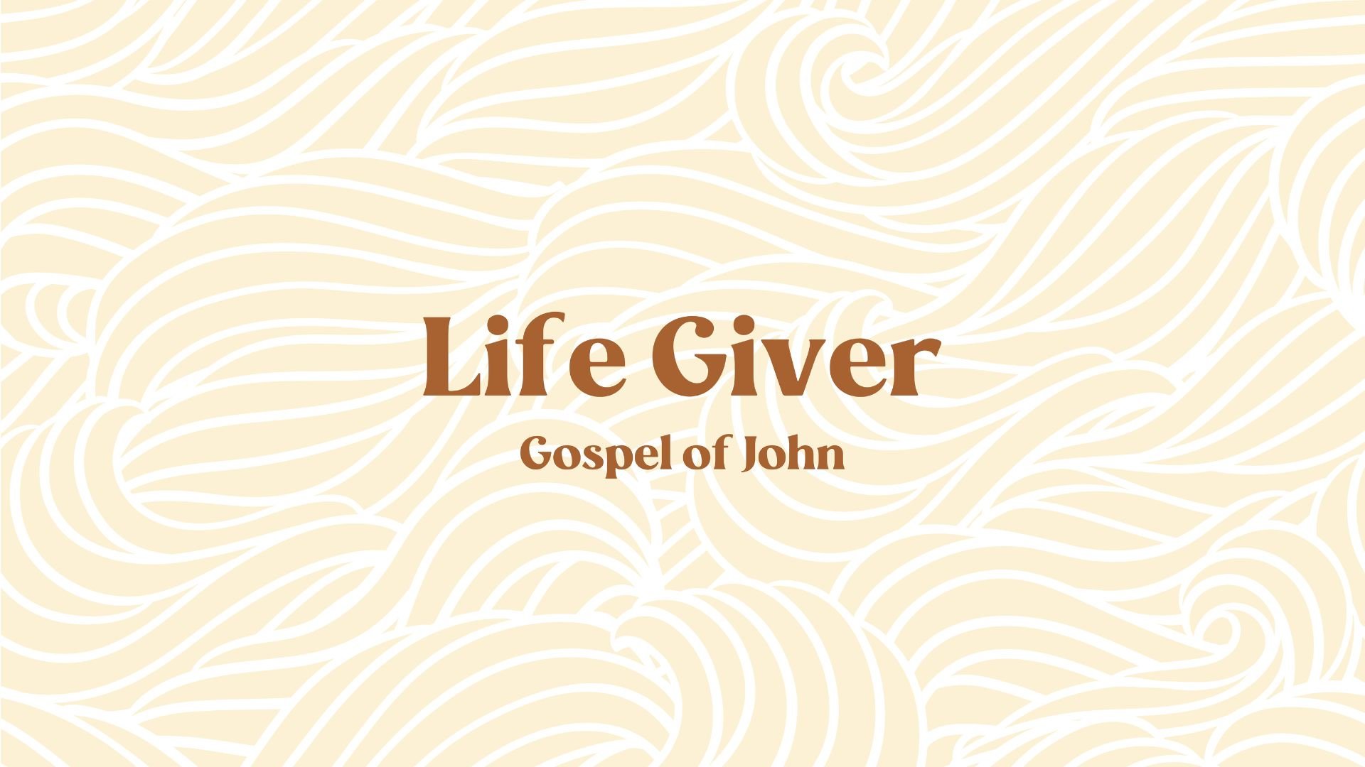 Life Giver Gospel of John (Slides).jpg