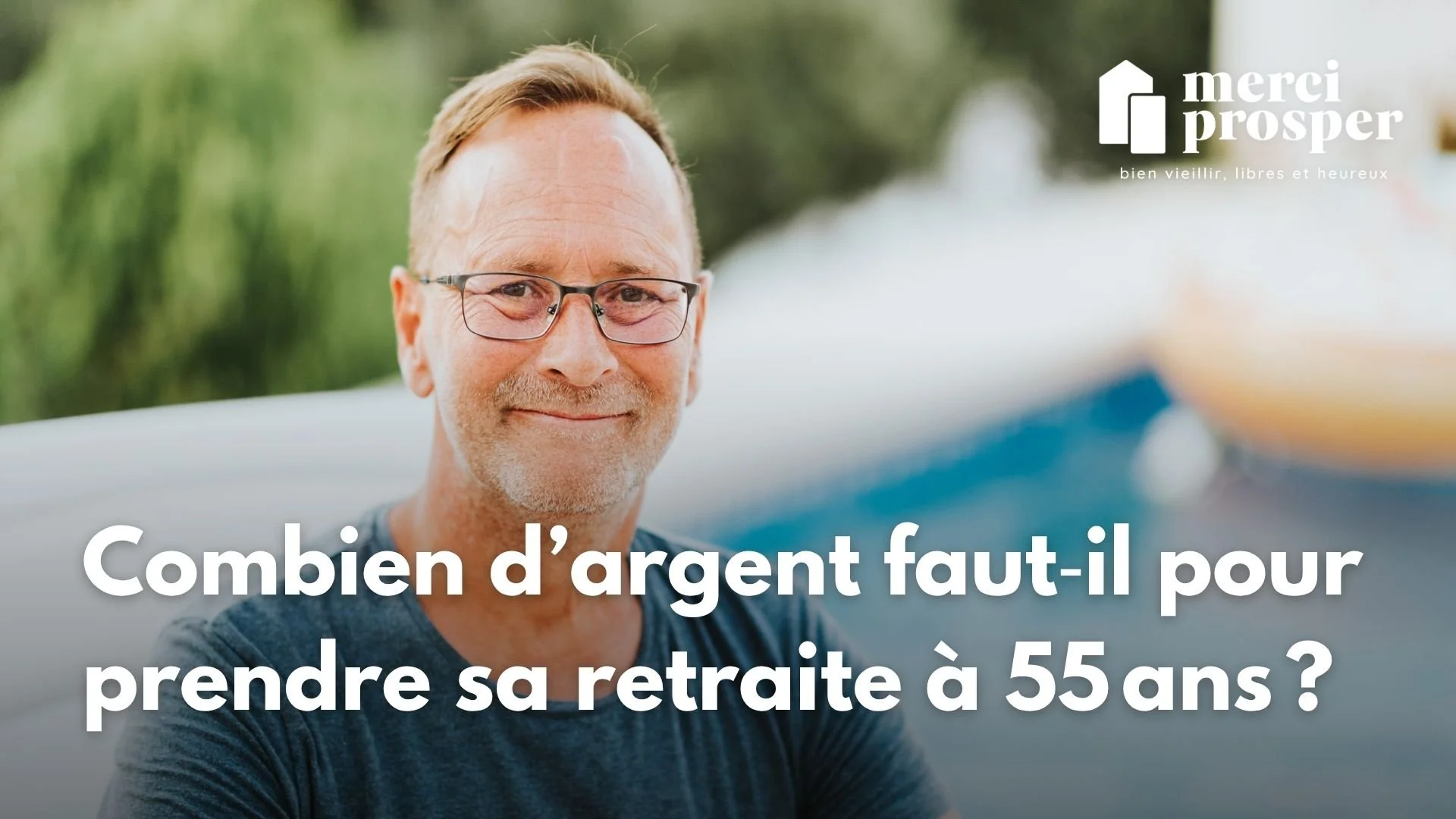 Combien d’argent faut‑il pour prendre sa retraite à 55 ans ?