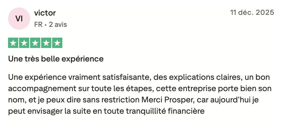 « Avis 5 étoiles de Victor sur Merci Prosper, évoquant une expérience très satisfaisante, un accompagnement complet et une tranquillité financière retrouvée. »