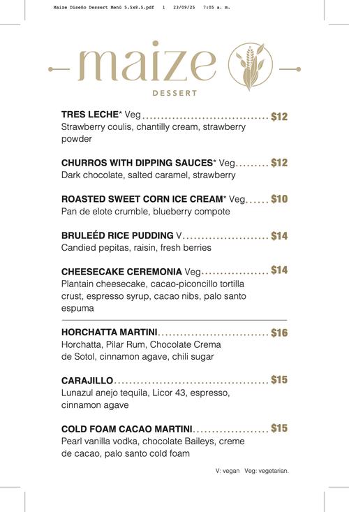 Maize Menu dessert menu | Savor Sweet Moments – Book Now — Maize | Cocina & Cocktails