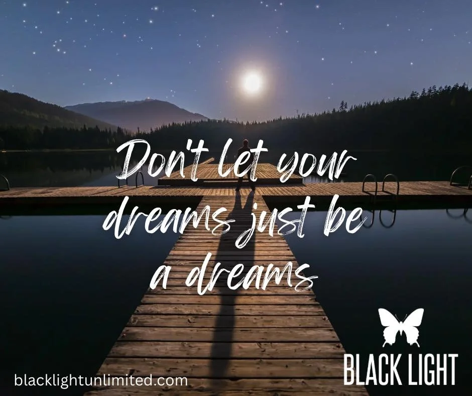 Every great business starts with a dream. At Black Light Unlimited, we turn those ideas into reality through strategy, persistence, and execution. Your vision deserves more than a wish&mdash;it deserves a plan. #BlackLightUnlimited #BuiltForTheWild #