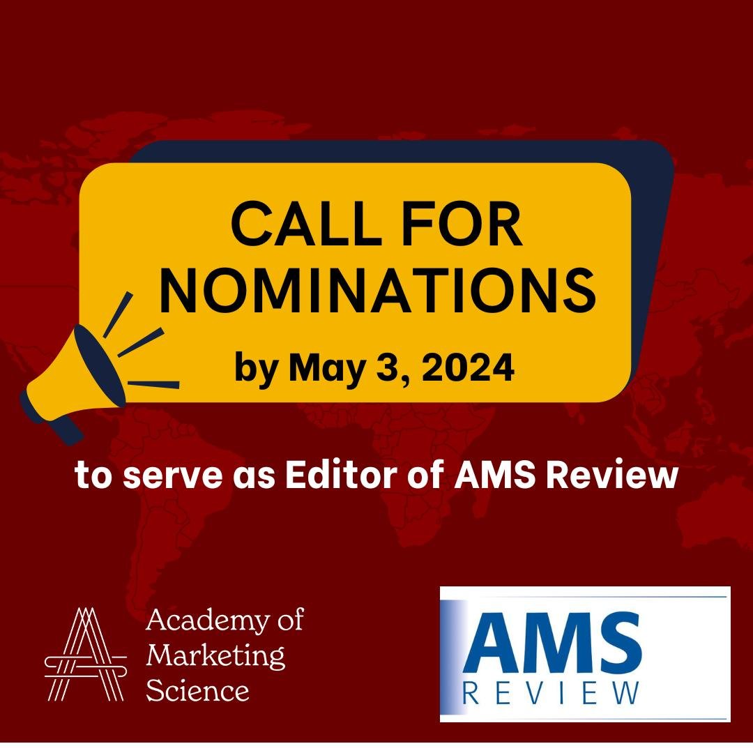 The Academy of Marketing Science&reg; calls for nominations of candidates to serve as Editor of AMS Review (AMSR). 

AMS Review is the premier journal in marketing that focuses exclusively on conceptual contributions to the marketing discipline and i