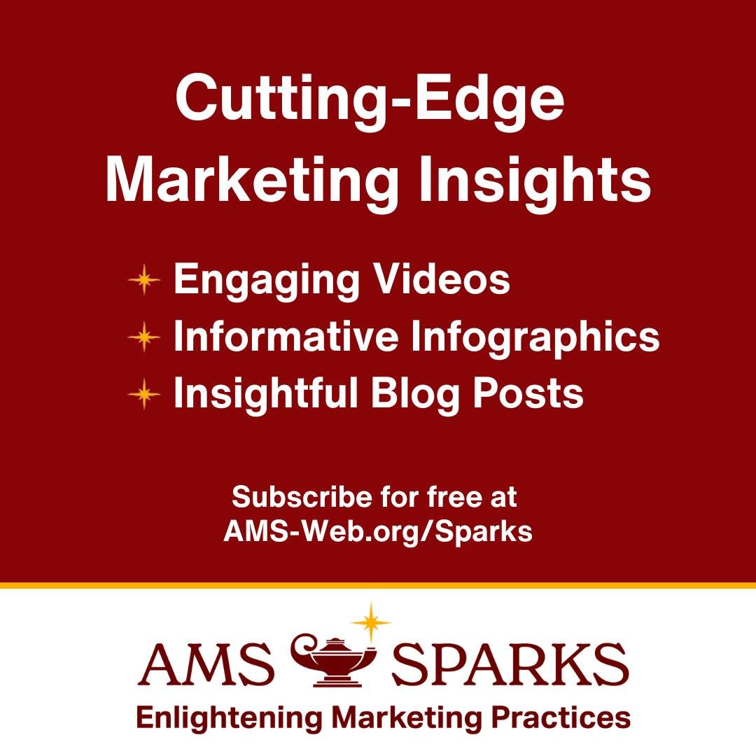 Launching in May! 

Have you subscribed to AMS Sparks? Our new series is where marketing research meets practicality, distilled into concise, actionable insights.

What's Included?
✅ Engaging videos
✅ Insightful blog posts
✅ Informative infographics
