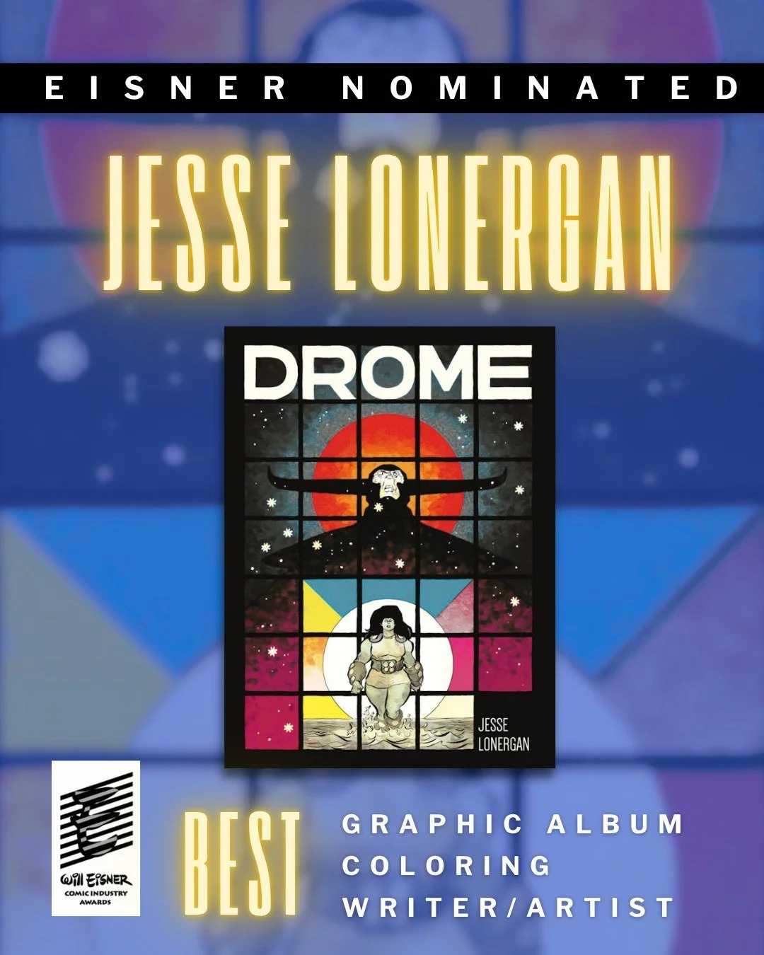 Massive congratulations to @jesse.lonergan on not 1, not 2, BUT 3 🤯 @eisnerawards  nominations for his stellar book, Drome. This is well deserved for such a critically acclaimed piece of work. Congrats, Jesse!