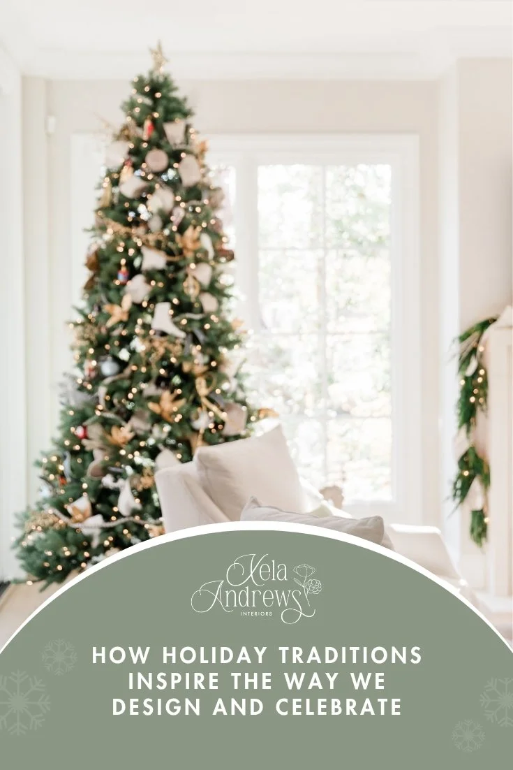 How holiday traditions inspire the way we design and celebrate.
