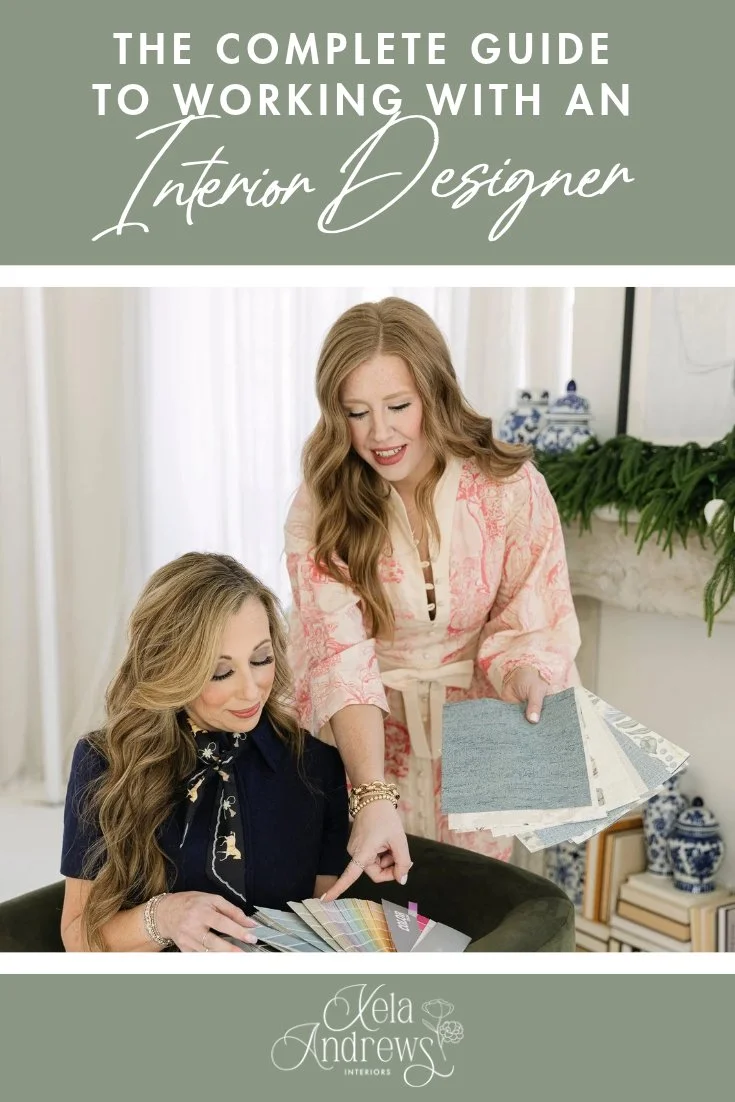 The Complete Guide to Working With an Interior Designer: Pinterest graphic from Xela Andrews Interiors with two designers reviewing samples