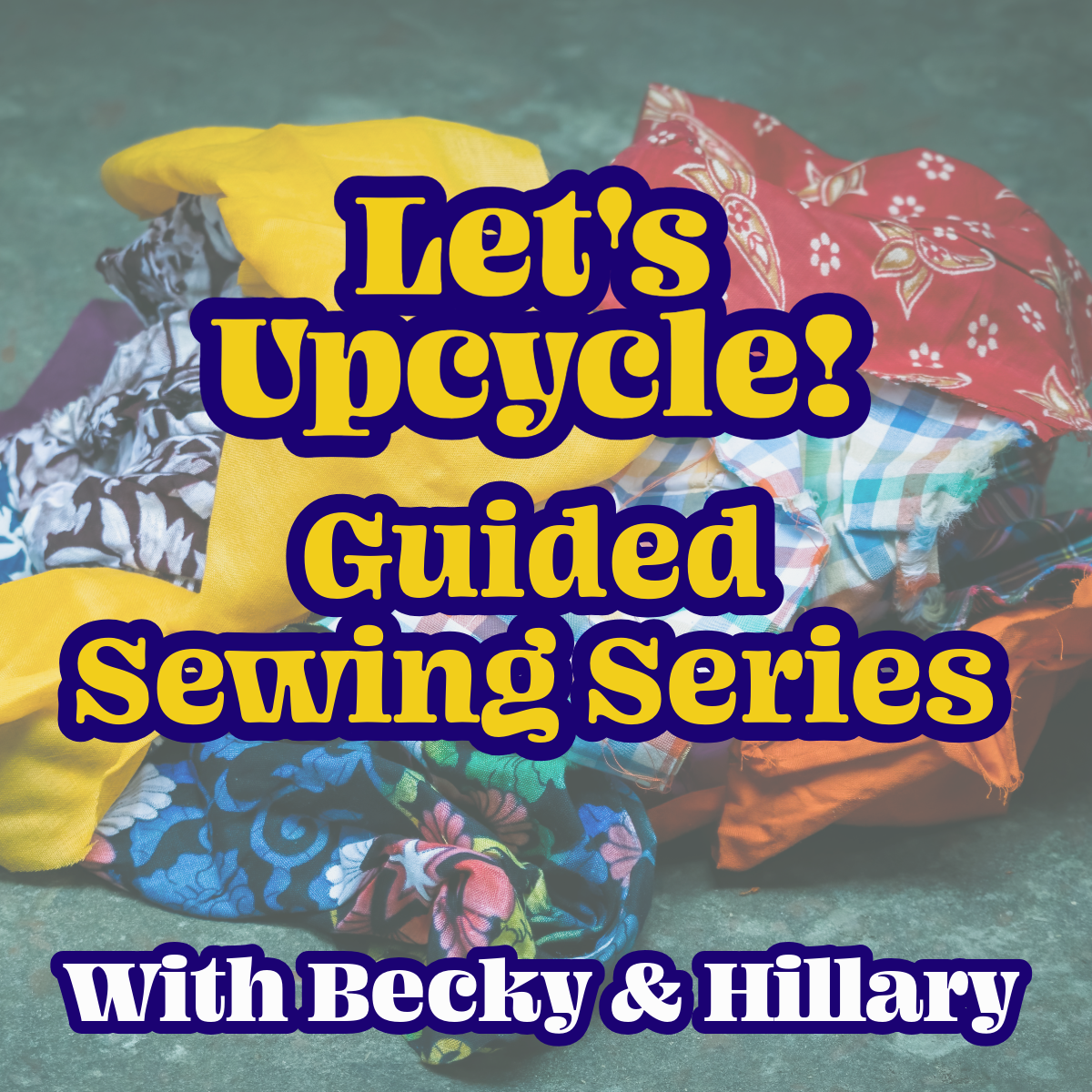 Let's Upcycle! Series