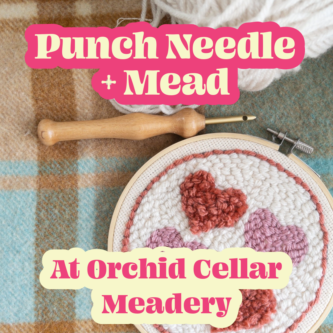 Punch Needle and Mead Workshop