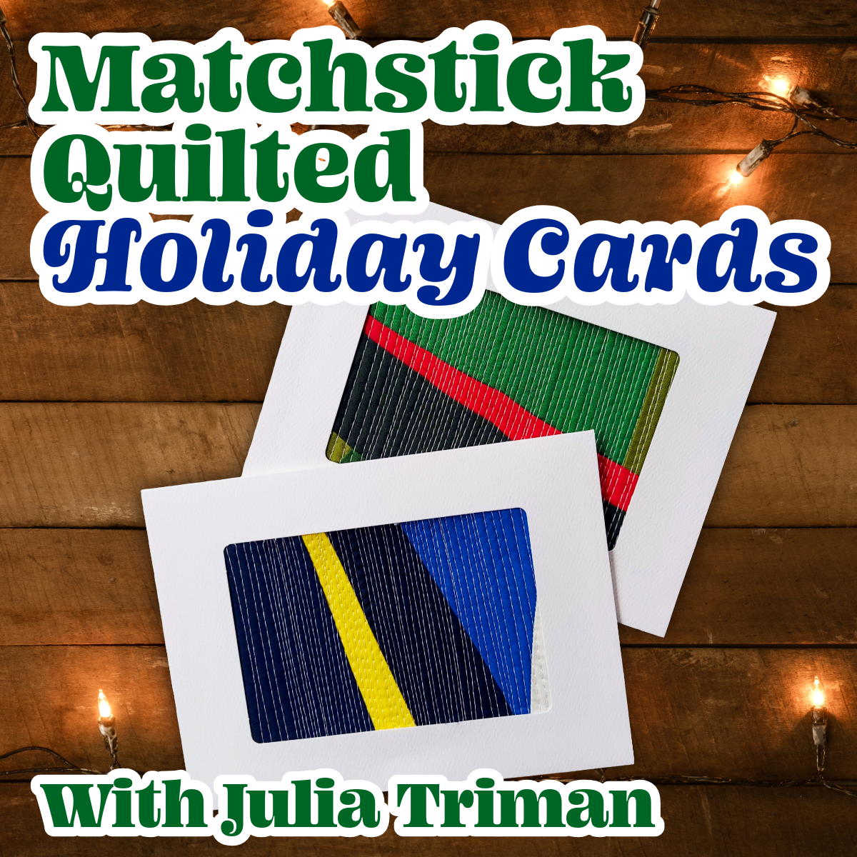 Matchstick Quilted Holiday Cards
