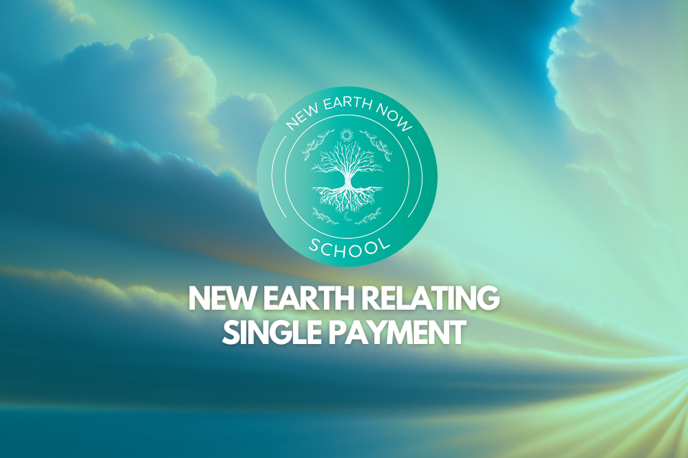 New Earth Relating - Single Payment Individual