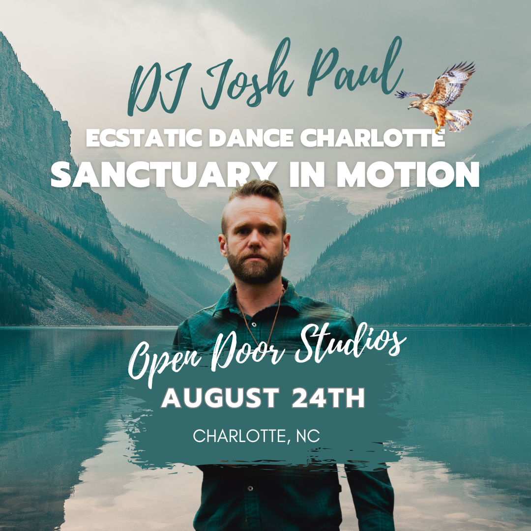 Ecstatic Dance Charlotte with DJ Josh Paul Aug 24 2025