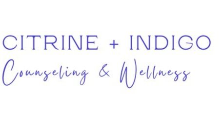 CITRINE + INDIGO Counseling &amp; Wellness