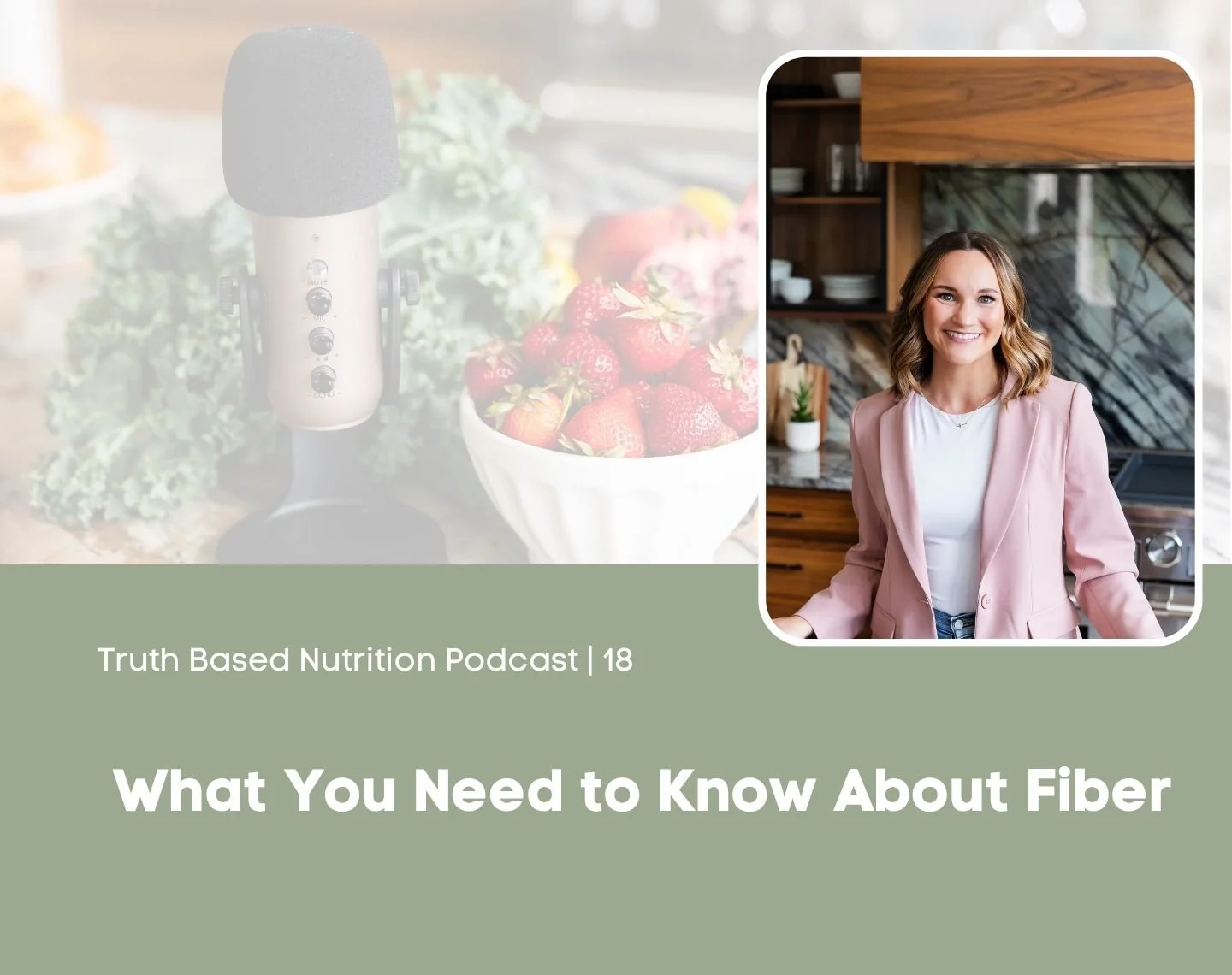 What You Need to Know About Fiber | Maddox Nutrition Podcast Episode
