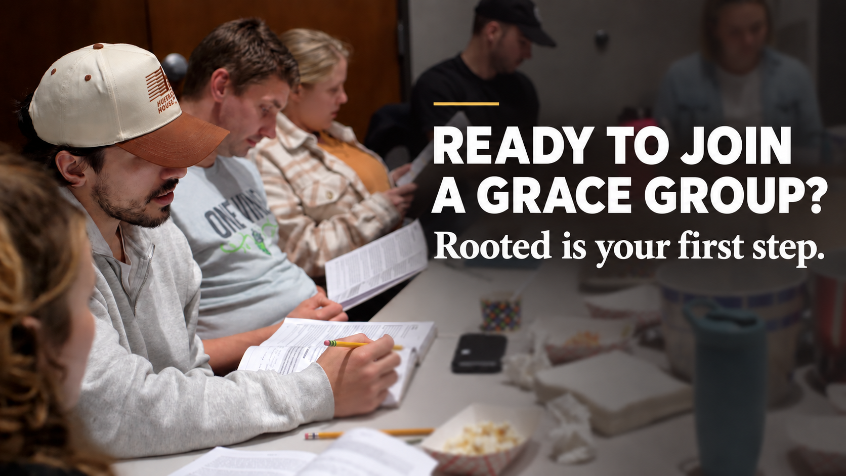 Ready to join a grace group?  Rooted is your next step.
