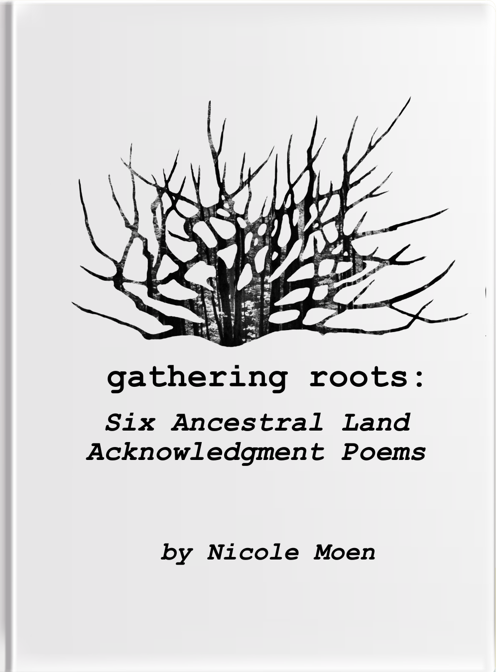 Gathering Roots: Six Ancestral Land Acknowledgement Poems — Gathering Roots