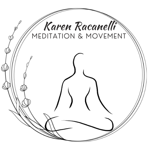 Karen Racanelli - Meditation and Movement