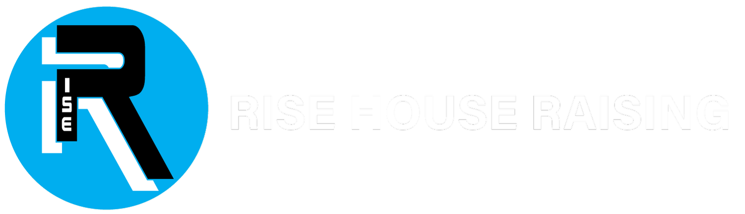 Rise House Raising