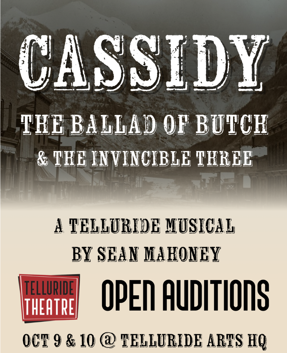 Open Auditions for Telluride Theatre's "Cassidy”(Oct 9)