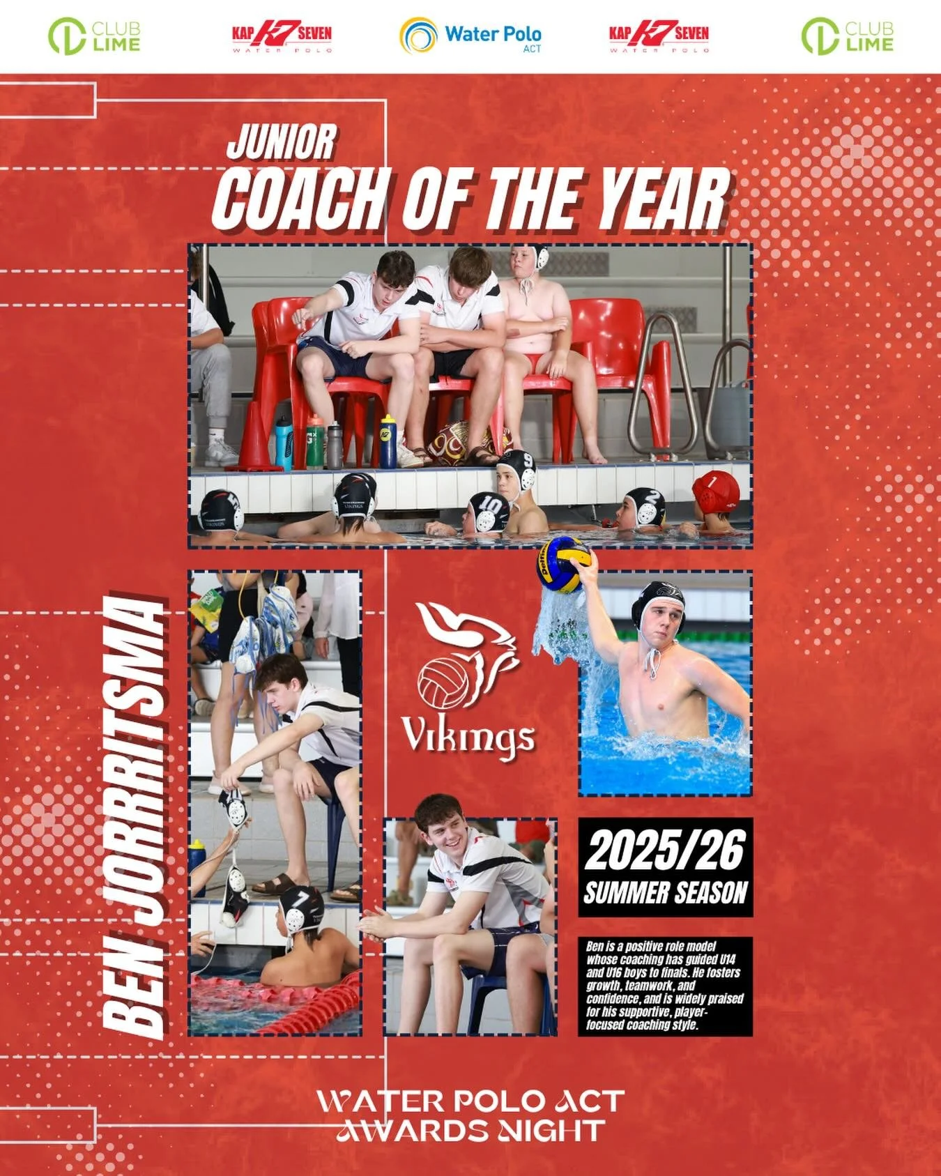 Junior Coach of the Year 🏆

Congratulations to Ben Jorritsma on being named the 2026 Junior Coach of the Year! 🤽&zwj;♂️👏

Ben has been a standout leader and role model for his athletes, inspiring those around him through his positive, supportive, 