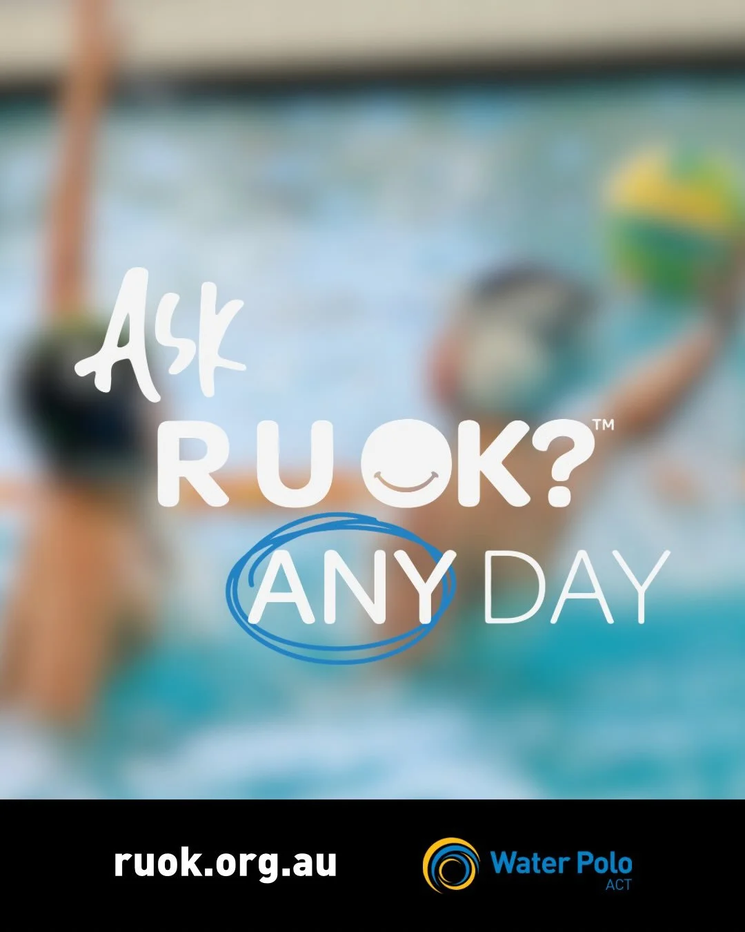 R U OK? DAY 2026 💛

A conversation can change a life.

Our water polo community is built on connection, teamwork and looking out for one another. Today is a reminder to check in with the people around you - your teammates, coaches, officials, friend