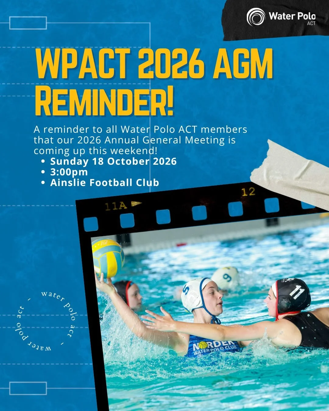 WPACT | ANNUAL GENERAL MEETING REMINDER! 💙🤽&zwj;♂️🤽&zwj;♀️

A reminder to all Water Polo ACT members that our 2026 Annual General Meeting is coming up this weekend!

🗓️ Sunday, 18 October 2026
🕒 3:00pm
📍 Ainslie Football Club

All WPACT members