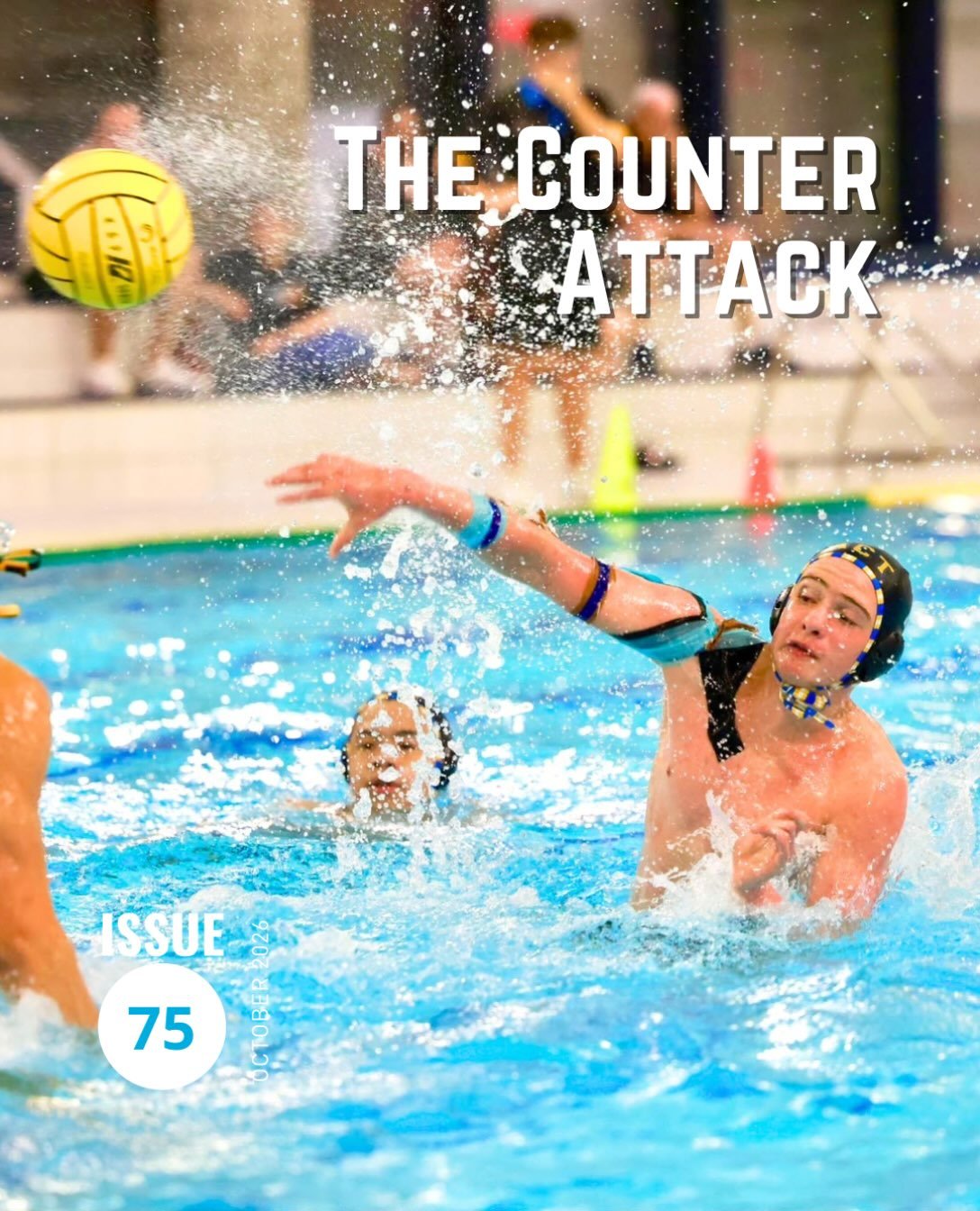 The Counter Attack - Issue 7️⃣5️⃣
October 2026 🤽&zwj;♂️

In this edition of the Counter Attack:
🔵 @kap7aus Sponsor Highlight
🟡 Latest Update
🔵 NSC Recap
🟡 Aus Squad Selections
🔵 Summer Comp | WPACT &amp; Wagga
🟡 Club Registrations &amp; AGM
🔵