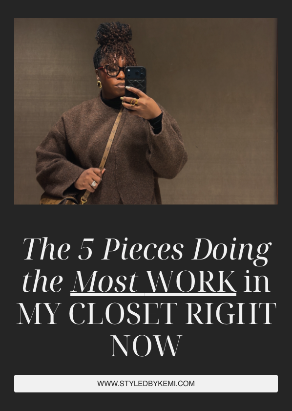 The 5 Wardrobe Essentials Doing the Most Work in My Closet Right Now