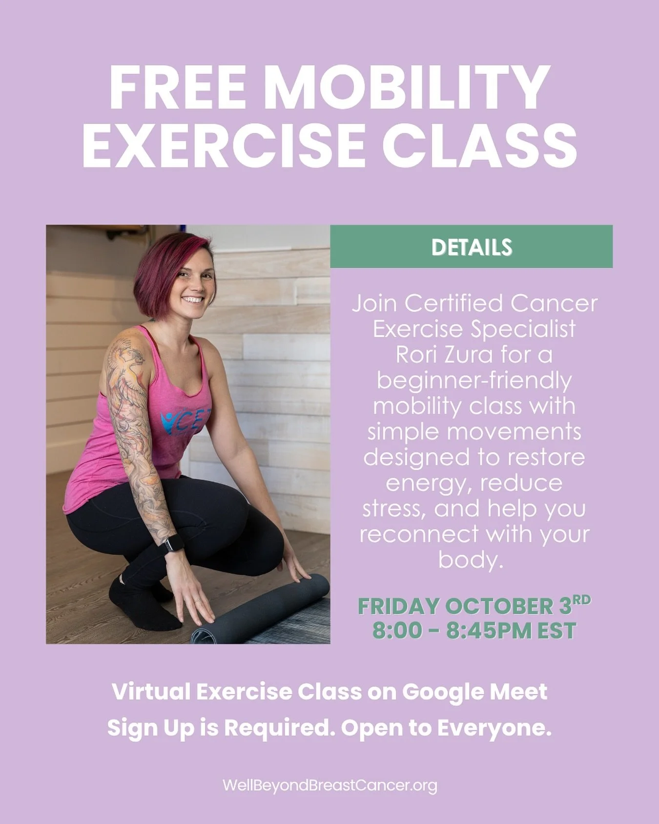 FREE Mobility Exercise Class tomorrow with Rori Zura! 

🗓 Friday, October 3rd, 2025 ⏰ 8:00&ndash;8:45 PM EST 💻 Virtual on Google Meet (Link sent after sign-up)

Take 45 minutes just for you. In honor of Breast Cancer Awareness Month, Rori will guid