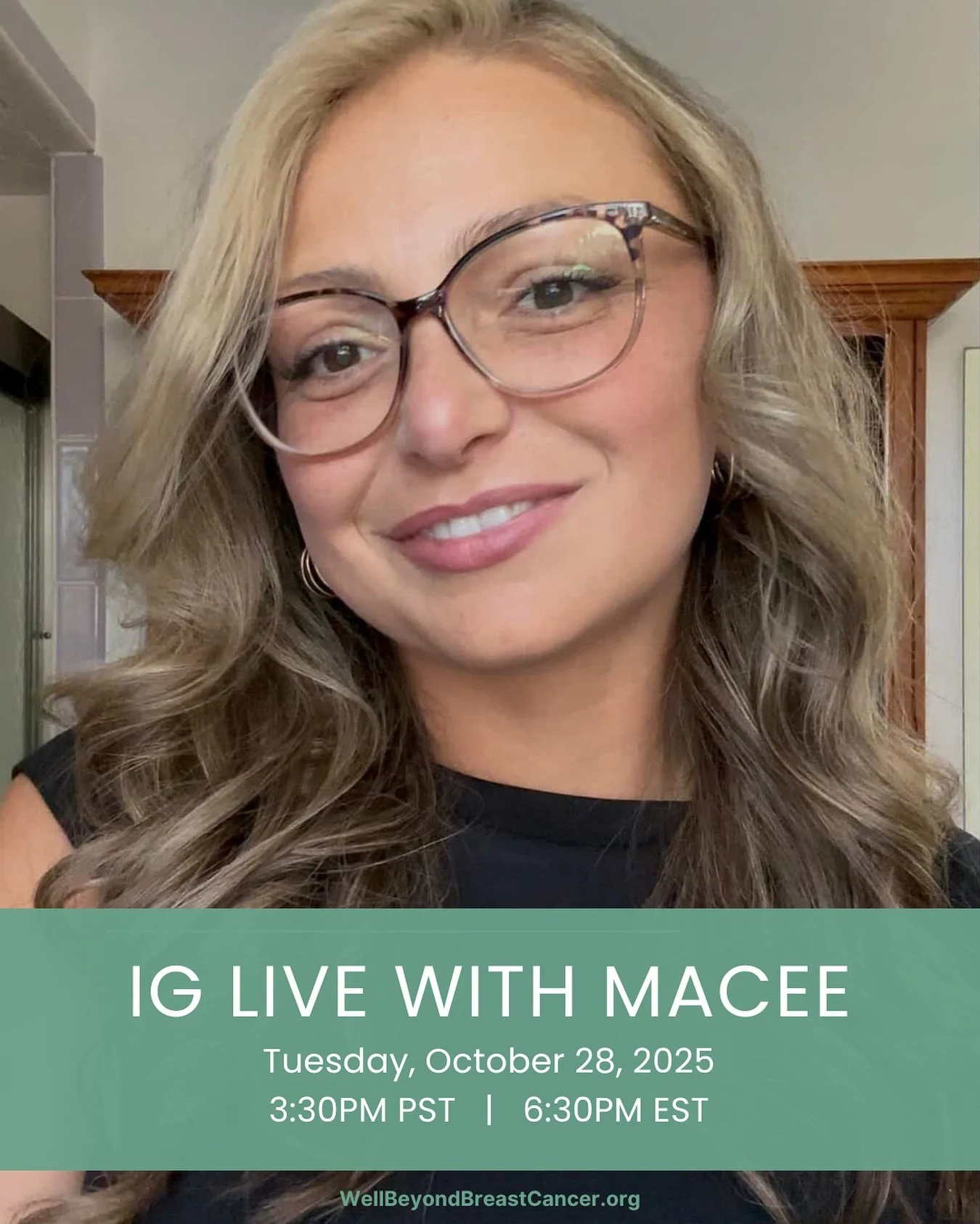Join us tomorrow October 28th on IG Live for a moving conversation with Macee. 
Before her diagnosis, Macee’s only connection to breast cancer was losing her grandmother to the disease at 60. Twenty-three years later, at 26, she faced her own