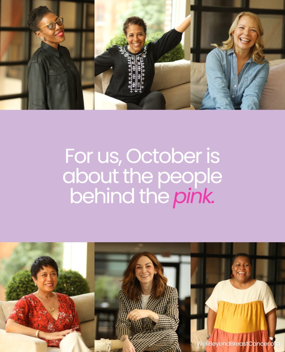 At Well Beyond Breast Cancer, Breast Cancer Awareness Month is about so much more than pink ribbons.

It&rsquo;s about the people behind them.

It&rsquo;s about making sure those affected by breast cancer feel seen, heard, and supported.

It&rsquo;s 