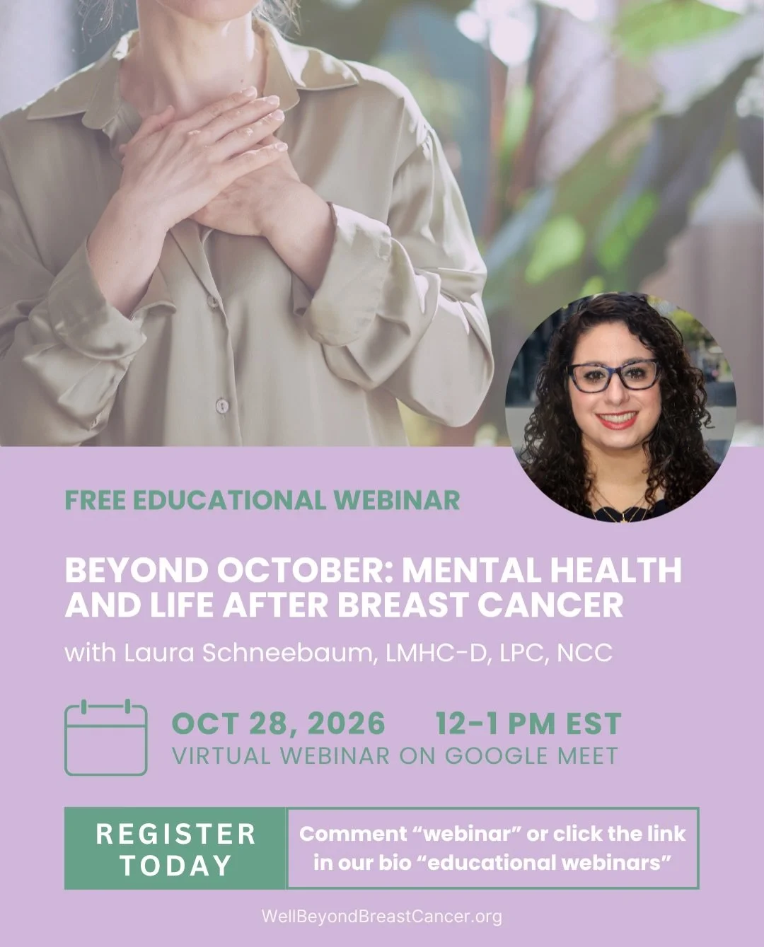 Join us for our upcoming FREE educational webinar - Beyond October: Mental Health and Life After Breast Cancer.

🗓️ October 28, 2026 | 12&ndash;1 PM ET 📍 Virtual on Google Meet

Finishing breast cancer treatment or prophylactic surgery is supposed 