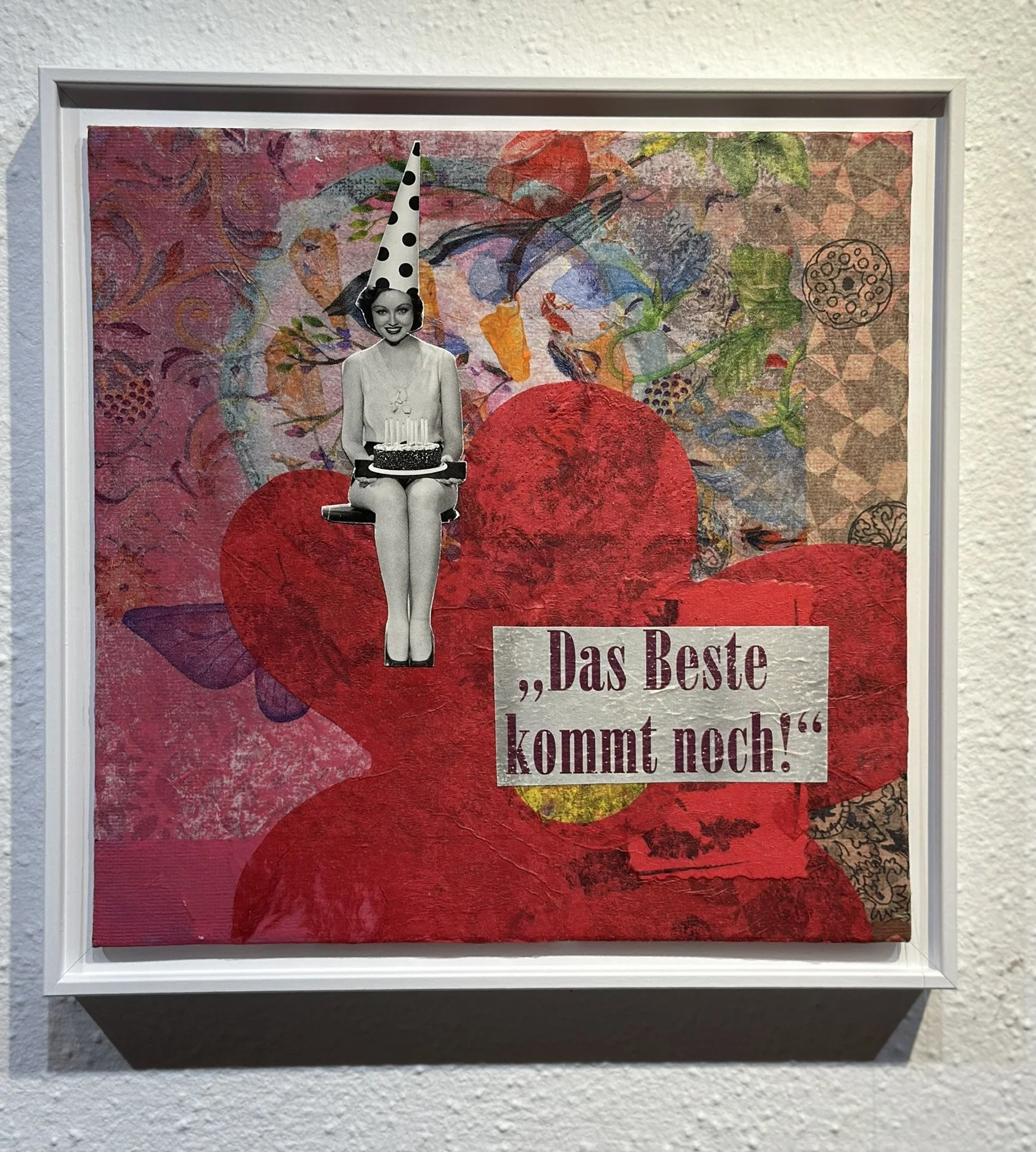 Das-beste-kommt-noch-petra-kreuzpointner-mixed-media-Collage2.jpeg