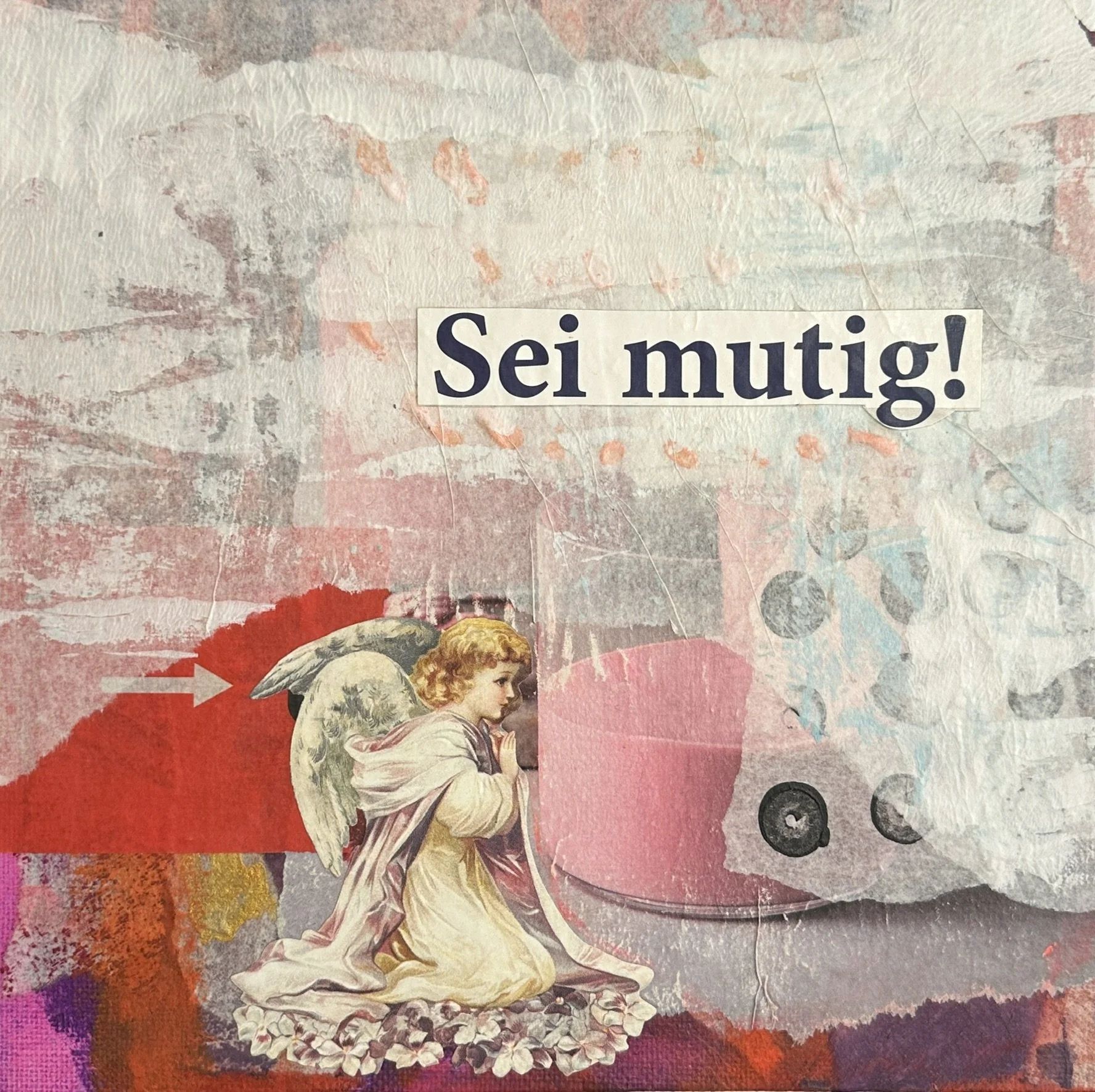 Sei-mutig-petra-kreuzpointner-mixed-media-Collage1.jpeg