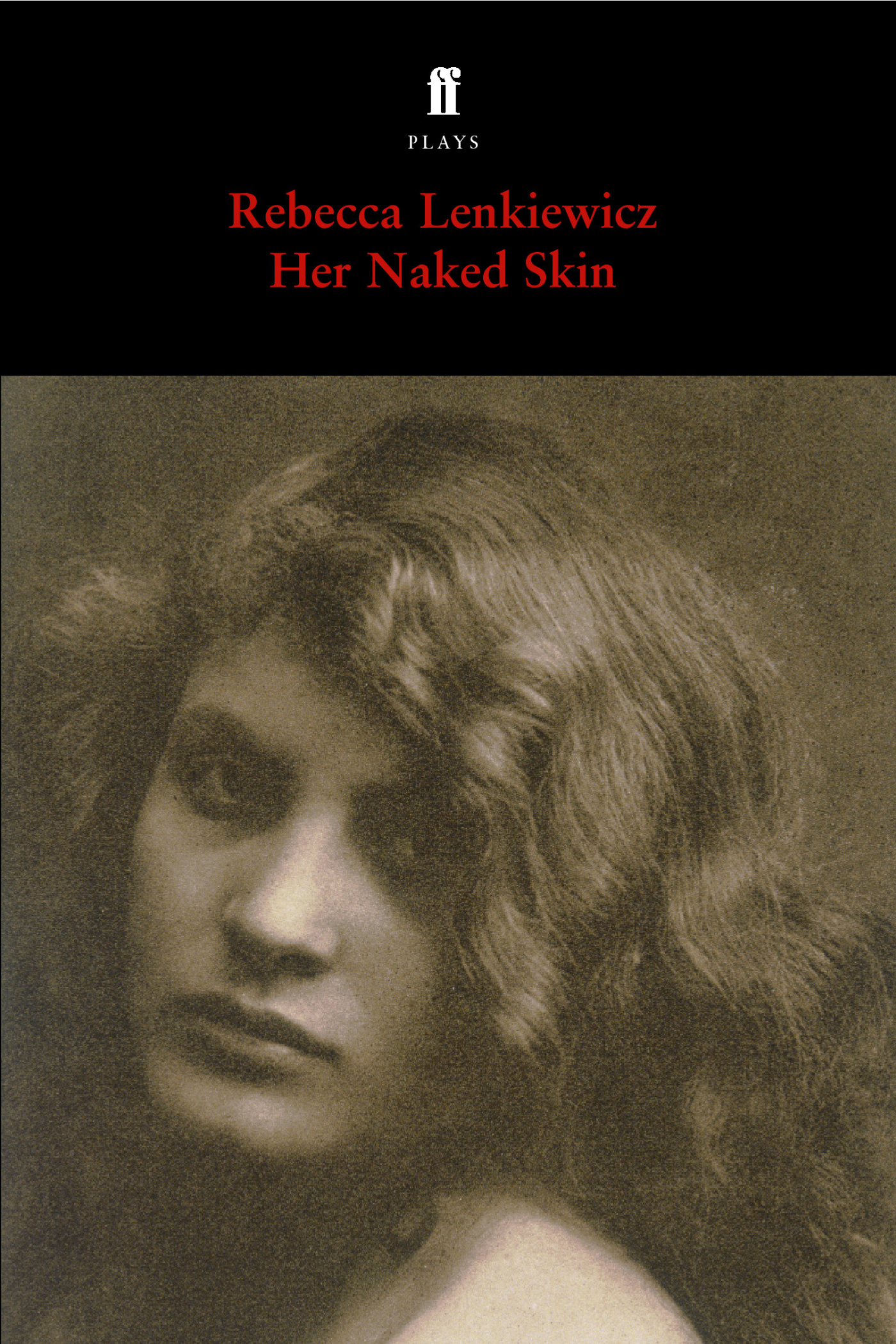 Rebecca Lenkiewicz, Her Naked Skin Poster.png