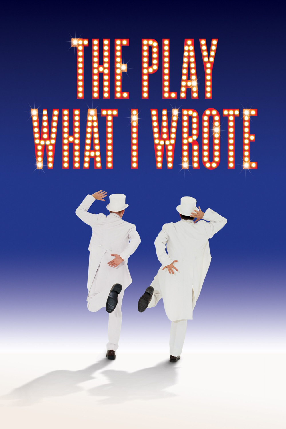 Sean Foley and Richard Thomas, The Play What I Wrote Poster.png