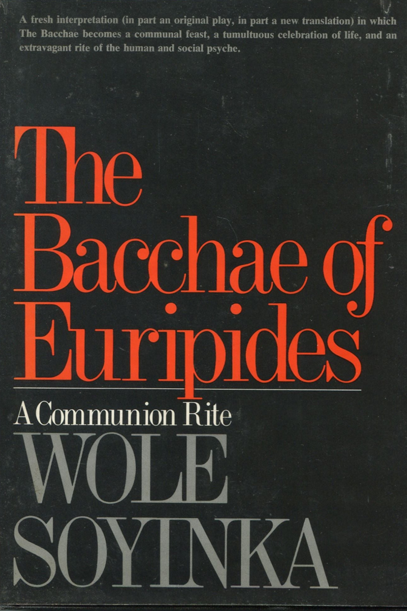 Wole Soyinka, The Bacchae of Euripides Poster.png