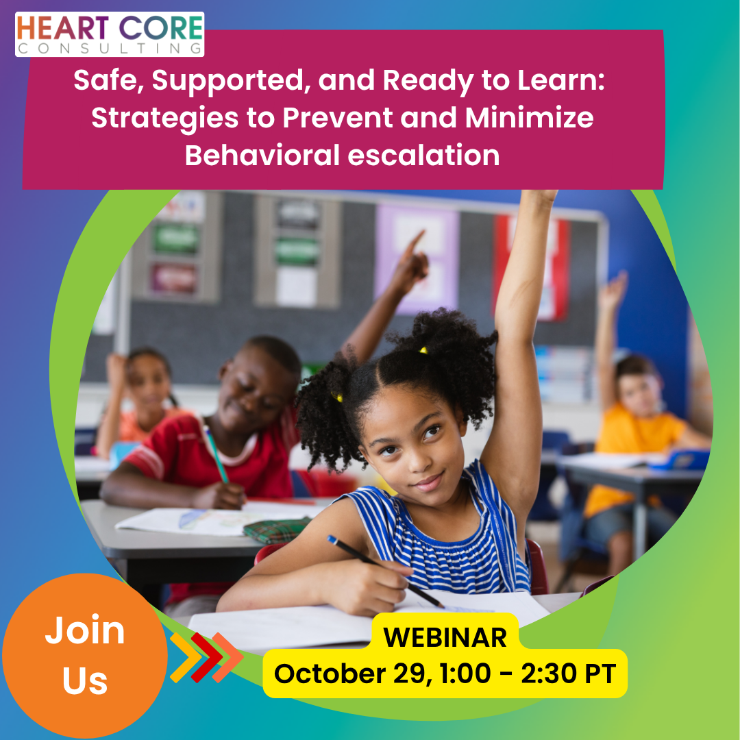 Safe, Supported and Ready to Learn: Strategies to Prevent and Minimize Behavioral Escalation