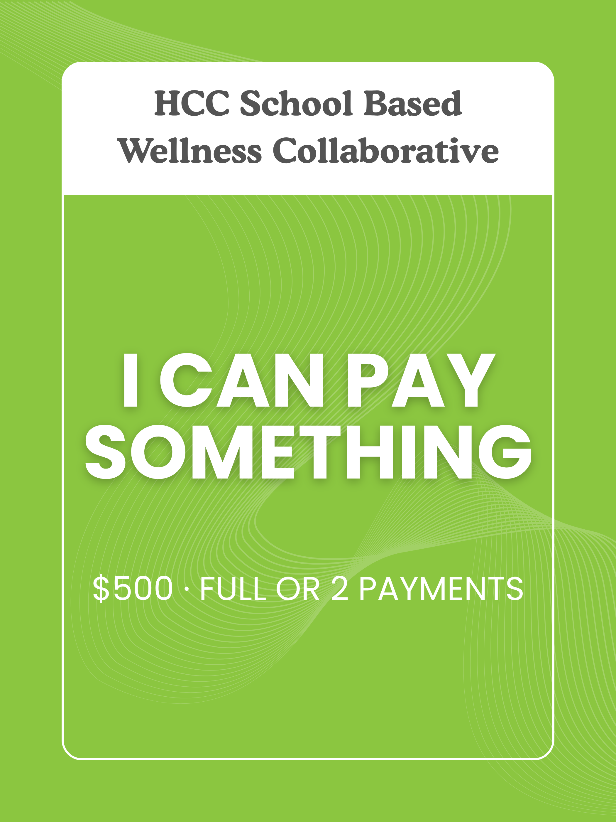 School-Based Wellness Collaborative: Support Rate