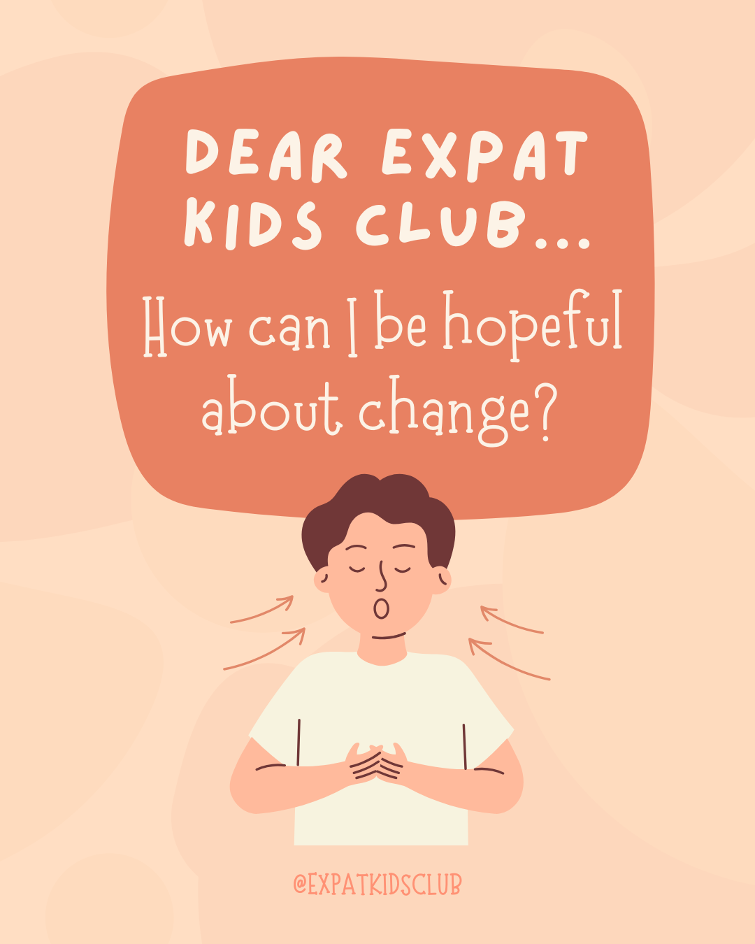 Dear EKC: How Can I Be Hopeful About Change?