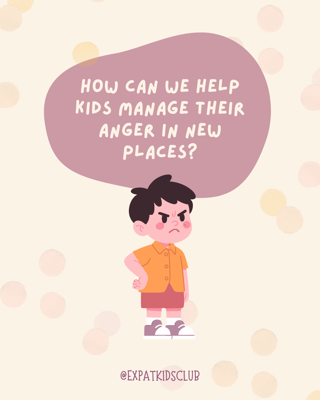 EKC Roundtable: Helping Kids Manage Anger in a New Environment